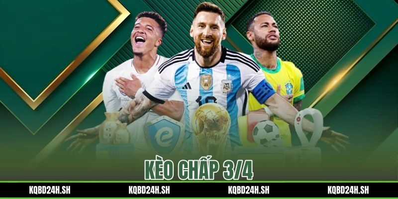 Kèo Chấp 3/4 Là Gì – Bảng Tính Tiền 4 Kịch Bản Thắng Thua Nửa