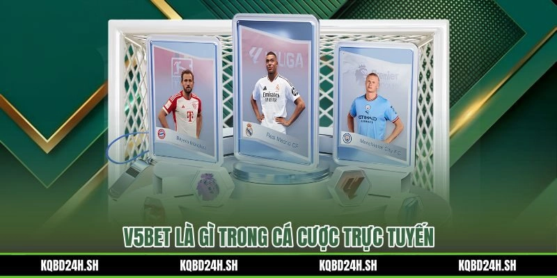 V5BET và bản chất sân chơi cá cược trực tuyến minh bạch